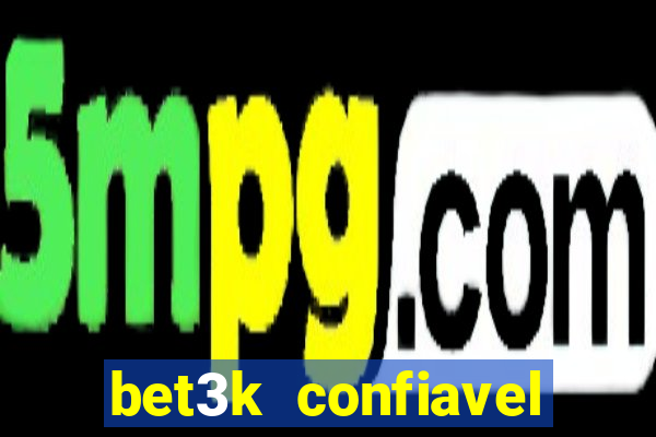 bet3k  confiavel